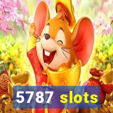 5787 slots